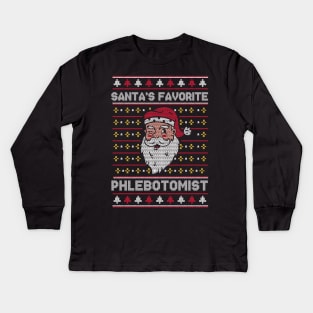 Santa's Favorite Phlebotomist // Funny Ugly Christmas Sweater // Phlebotomy Holiday Xmas Kids Long Sleeve T-Shirt